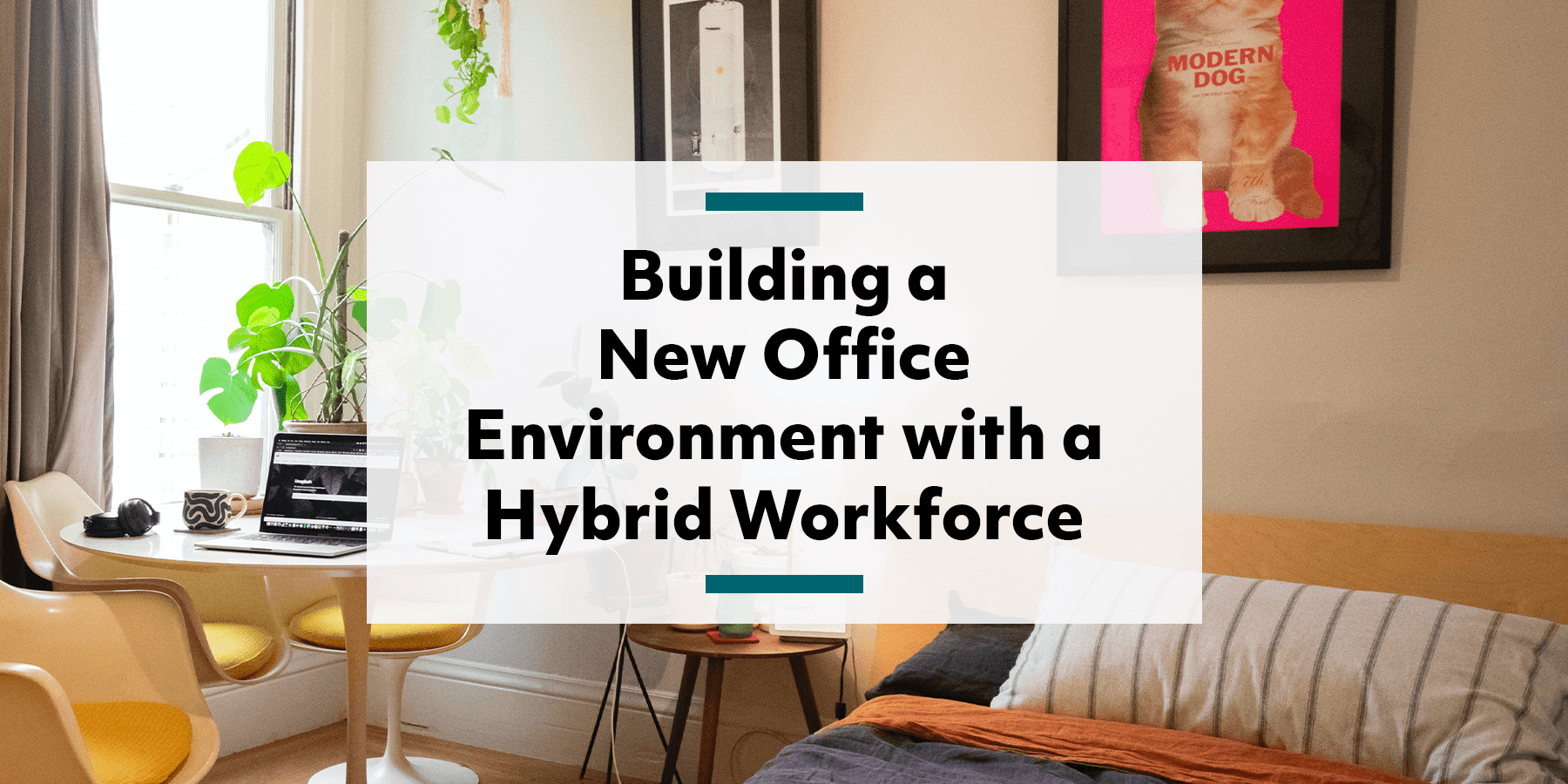 Building A New Office Environment With A Hybrid Workforce ...